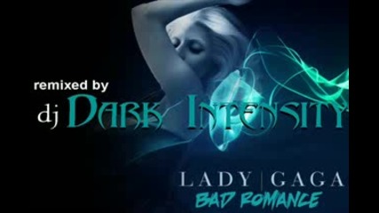 Яко!!! Lady Gaga - Bad Romance (dj Dark !ntens!ty Remix)