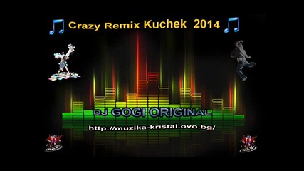 Crazy Remix Kuchek 2014