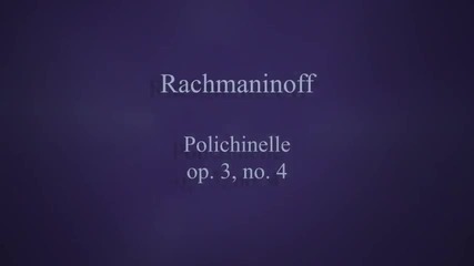 Rachmaninoff plays Rachmaninoff - Polichinelle Op.3 No.4 