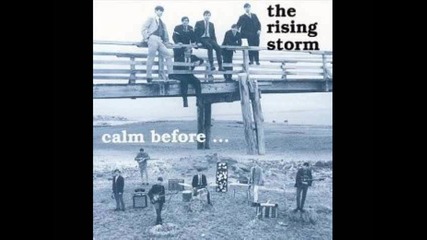 The Rising Storm - To L.n. - Who Doesn't Know