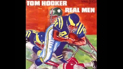 Tom Hooker - Real Men (1985) 