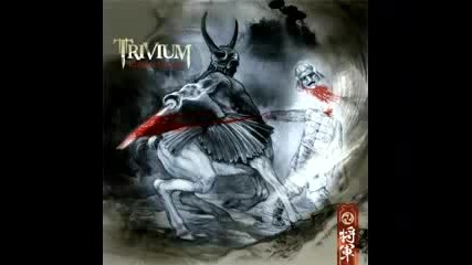 Trivium - Shogun - Kirisute Gomen