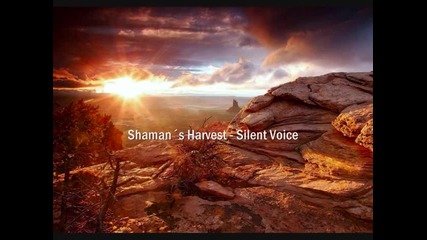 Shaman´s Harvest - Silent Voice