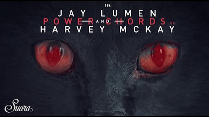 Jay Lumen & Harvey Mckay - Power Chords (оriginal Mix) [suara]