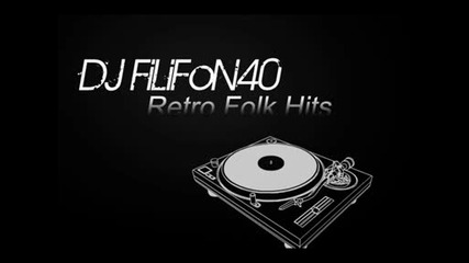 Dj Filifon40 Retro Folk Hits 