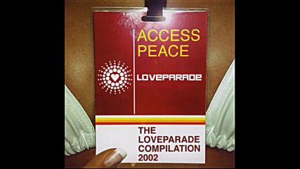 Access Peace - The Loveparade Compilation 2002 cd2