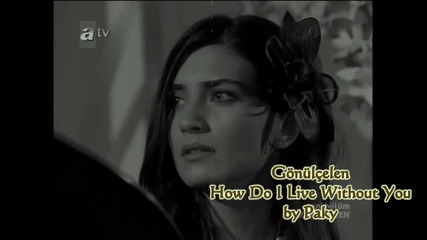 Hasret & Murat - How Do I Live Without You 