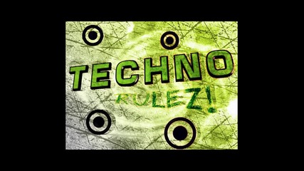 Techno Rulez