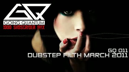 • Dubstep • Filth March 2011