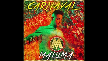 Страхотна! 2014 | Maluma - Carnaval ( Audio ) + Превод
