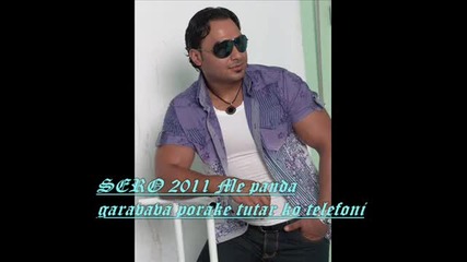 Sero 2011 2012 Me panda garavava porake tutar ko telefoni New New.wmv