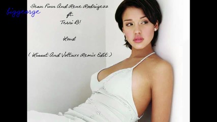 Sean Finn And Rene Rodrigezz ft. Terri B! - Loud ( Lissat And Voltaxx Remix Edit ) [high quality]