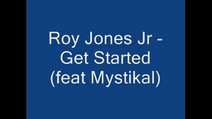 Roy Jones - Get Started (ft. Mystikal)