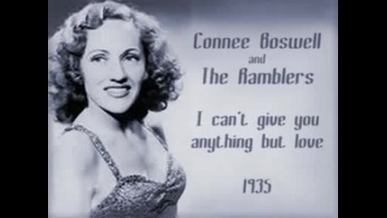 Connee Boswell - I cant give you anything but love (1935) 