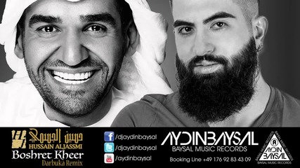Aydin Baysal ft. Hussain Al Jassmi - Boshret Kheer (darbuka Remix) 2015