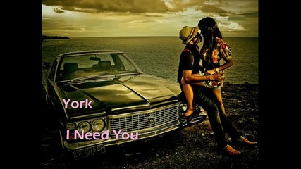York - I Need You