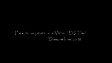 My 1 - st song with Virtual Dj Trial
