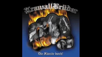 Krawallbruder - Wenn Die Zeit Gekommen Ist