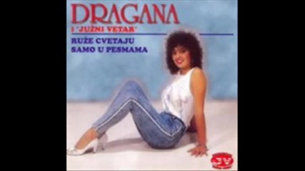 Dragana Mirkovic - 1987 - Ruze Cvetaju Samo U Pjesmama