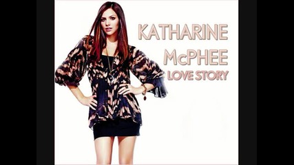 Katherine Mcphee - Love Story 