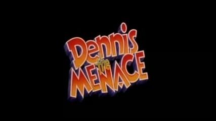 Денис Белята / Dennis the Menace