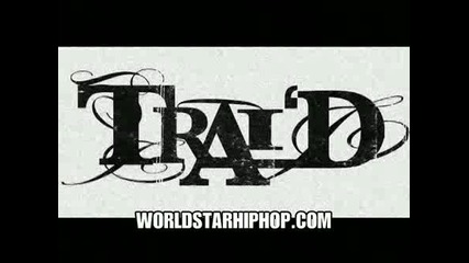Traid - Throw It In The Bag Freestyle 