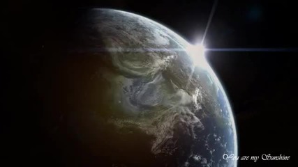 Ти си моето слънце - You are my Sunshine