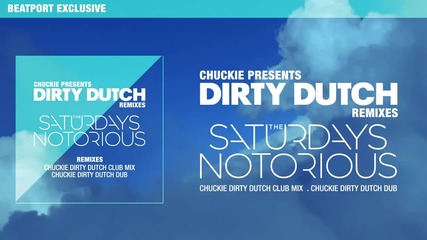 The Saturdays 'notorious' (chuckie's Dirty Dutch Remix)