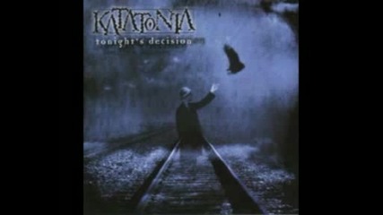 Katatonia - For My Demons