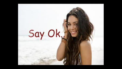 Vanessa Hudgens - Say Ok