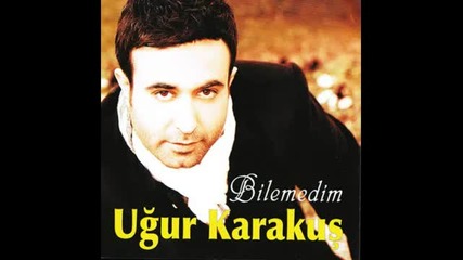 Ugur Karakus - Bir Ask Icin Olunurmu (2011yeni Album)