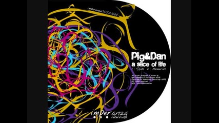 Pig & Dan - Memories