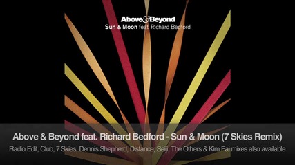 Above & Beyond feat. Richard Bedford - Sun & Moon (7 Skies Remix)