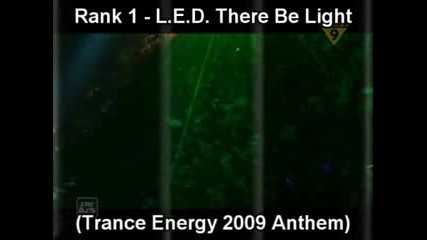 Trance Energy 2009 Anthem: Rank 1 - L.E.D. There Be Light