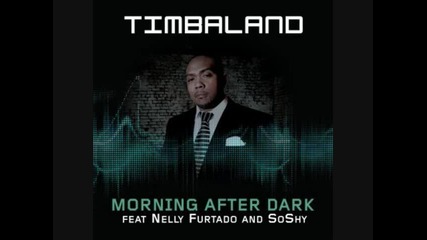 Timbaland featt. Soshy - Morning After Dark 