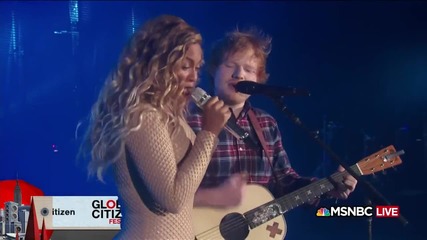 Beyonce & Ed Sheeran - Drunk In Love (2015 Global Citizen Festival)