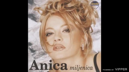 Anica Milenkovic - Jedan dan bi sa mnom ti - (audio) - 1998 Grand production