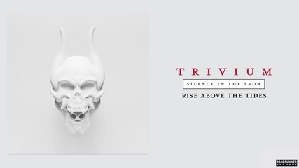 Trivium - Rise Above The Tides (audio) New Album