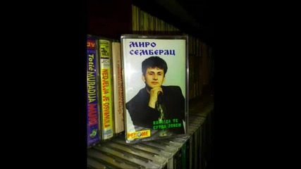 Miro Semberac - Ni jedna me nije mazila