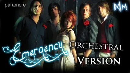 Paramore - Emergency [orchestral Version]