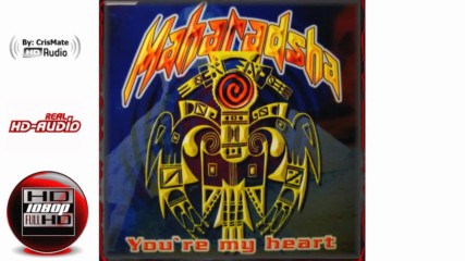 Maharadsha - Youre My Heart