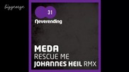 Meda - Rescue Me ( Johannes Heil Trueschool Rework ) [high quality]