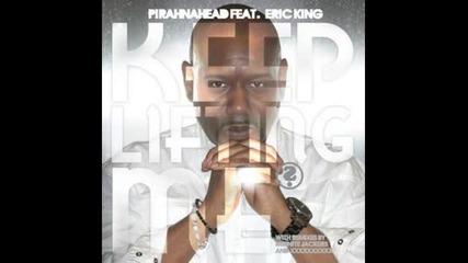 Pirahnahead feat. Eric King - Keep Lifting Me (pirahnahead's Main Vocal)