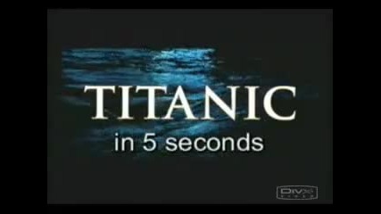 titanic in 5 seconds