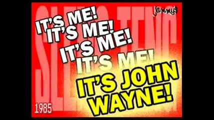 John Wayne - Call The Police