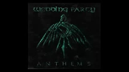 Wedding Party - Anthems (full Album 1998)