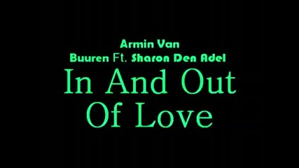 Armin Van Buuren ft. Sharon Den Adel - In And Out Of Love (longer Version) 