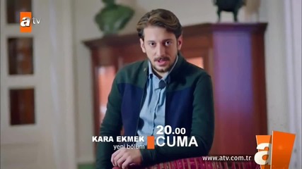 Kara Ekmek 30. Bölüm Fragman/черен хляб-еп.30 трейлър