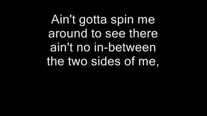 Hinder- 2 Sides Of Me (eng lyrics)