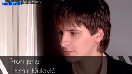 Emir Djulovic - Promjene (hq) (bg sub)